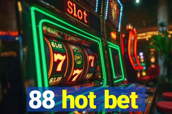 88 hot bet